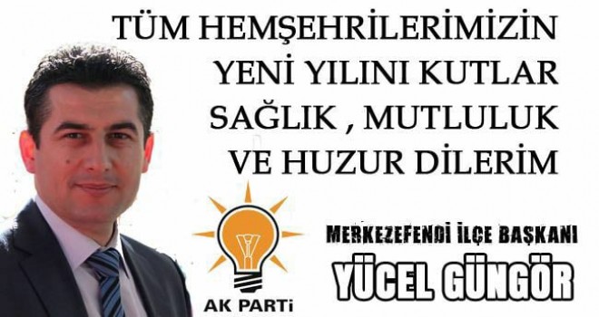 Yücel Güngör'ün yeni yıl mesajı