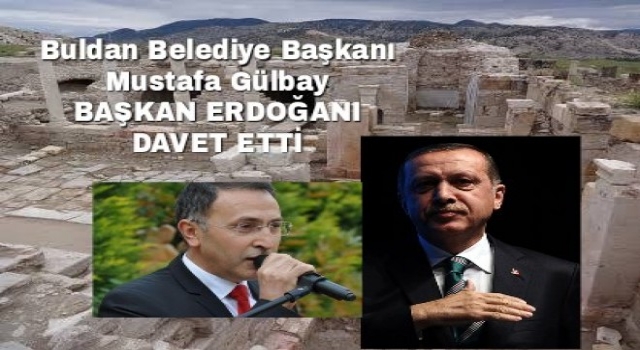 Mustafa Gülbay Başkan Erdoğanı Festivale Davet Etti