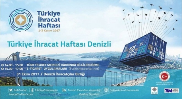 “İhracat Haftası 2017” Tüm Türkiyede Kutlanacak…