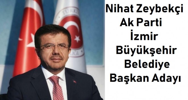 Ak Parti İzmir Büyükşehir adayı Nihat Zeybekçi