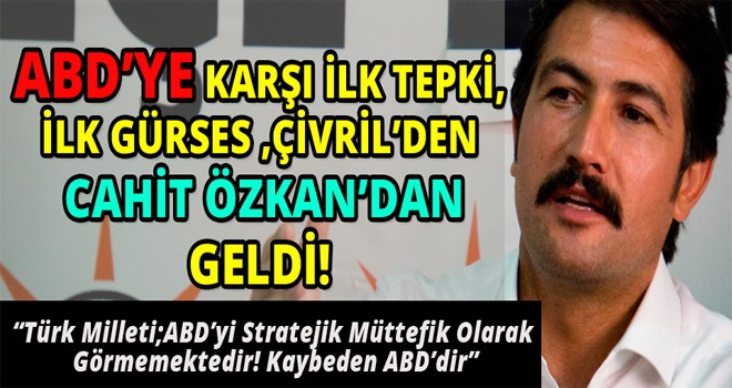 DENİZLİ'DEN İLK TEPKİYİ ÇİVRİL'DEN AK PARTİ GRUP BAŞKANVEKİLİ CAHİT ÖZKAN VERDİ