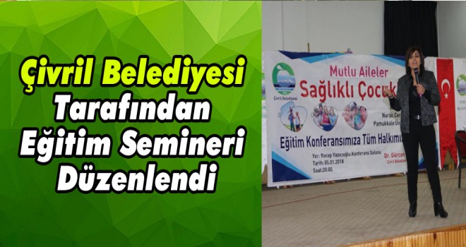 Çivril Belediyesi Tarafından Eğitim Semineri Düzenlendi