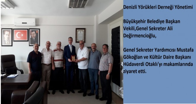 Denizli Yörükleri Derneği Yönetimi ziyaretlerine devam ediyor.