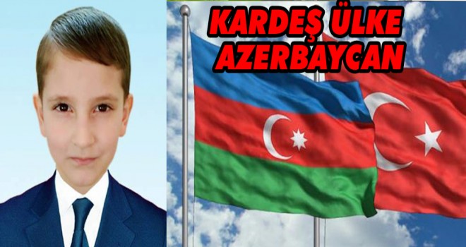 KARDEŞ ÜLKE AZERBAYCAN(MANEVİ BORÇ-HİKAYE)