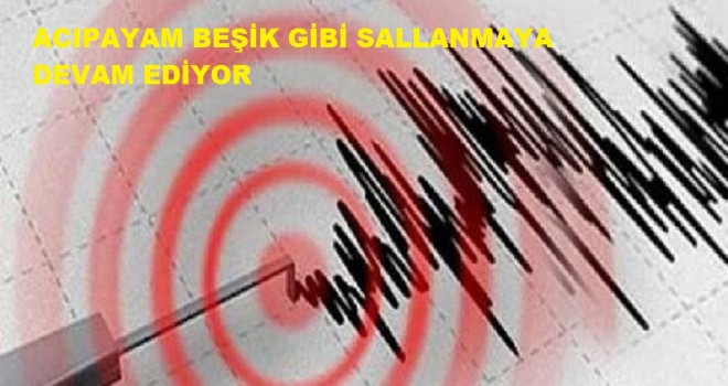 ACIPAYAM BEŞİK GİBİ SALLANIYOR