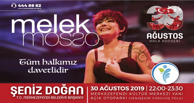 MERKEZEFENDİ’DE MELEK MOSSO RÜZGARI ESECEK