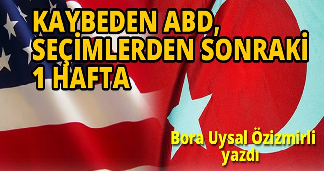 KAYBEDEN ABD, SEÇİMLERDEN SONRAKİ 1 HAFTA
