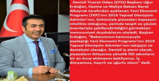 DTO BAŞKANI ERDOĞAN:“EKONOMİNİN TAKİPÇİSİ VE DESTEKÇİSİ OLACAĞIZ”