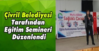 Çivril Belediyesi Tarafından Eğitim Semineri Düzenlendi