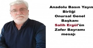 ABYB Onursal Genel Başkanı Salih Ergül 30 Ağustos Zafer Bayramını kutladı