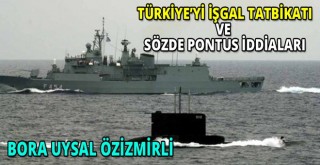 Türkiye'ye İşgal Tatbikatı ve Sözde  Pontus İddiaları