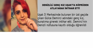 DENİZLİLİ GENÇ KIZ UŞAK'TA KÖPRÜDEN ATLAYARAK İNTİHAR ETTİ