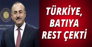 TÜRKİYE, BATIYA REST ÇEKTİ